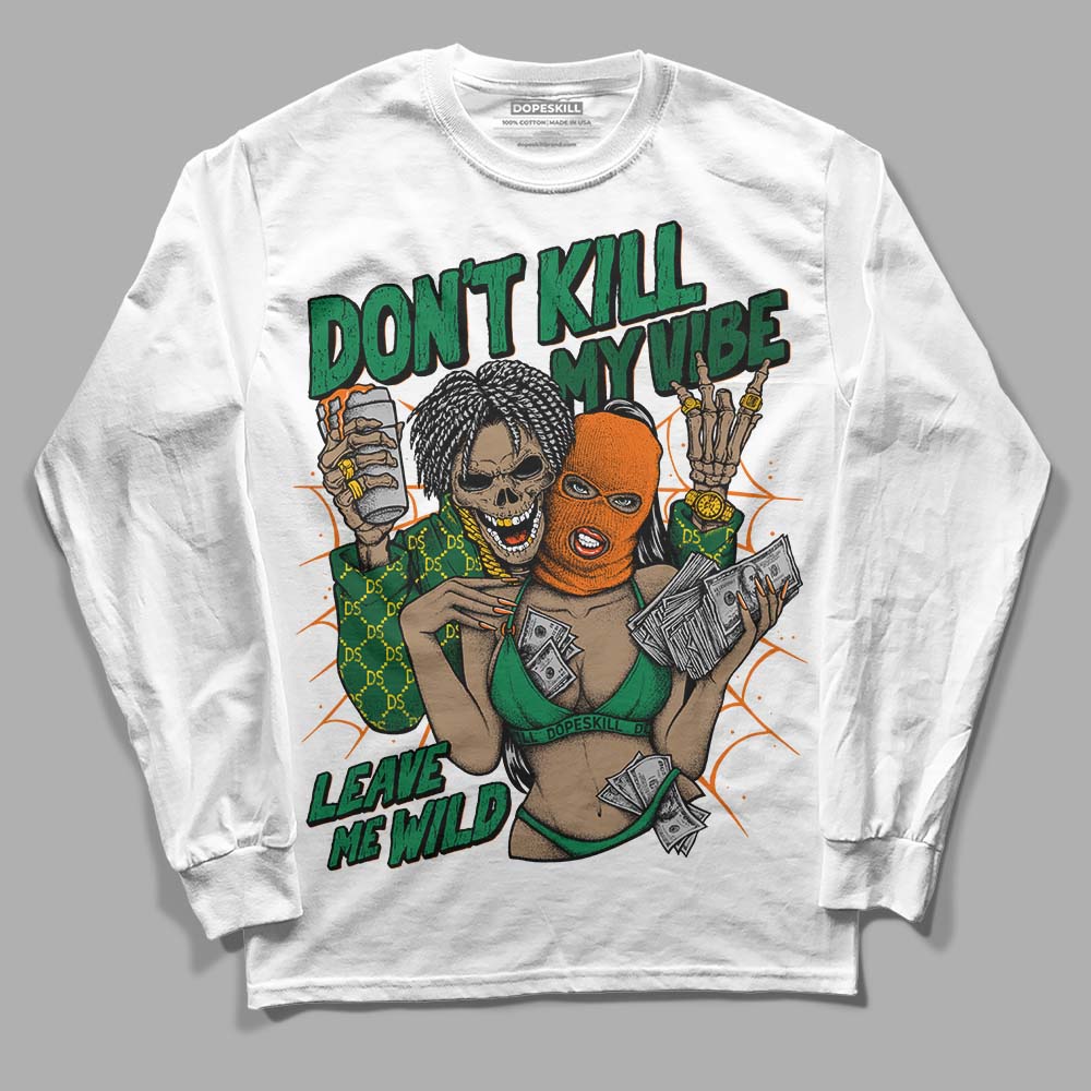 Green Sneakers DopeSkill Long Sleeve T-Shirt Don't Kill My Vibe Graphic Streetwear - White