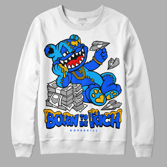 Royal Blue Sneakers DopeSkill Sweatshirt Born To Be Rich Graphic Streetwear - White