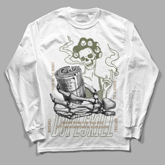 Air Max 90 Ballistic Neutral Olive DopeSkill Long Sleeve T-Shirt Show Me The Money Graphic Streetwear - White