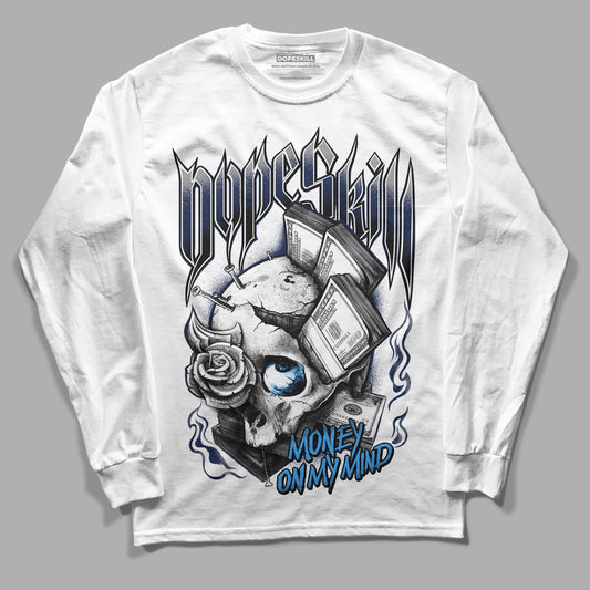 Jordan 3 "Midnight Navy" DopeSkill Long Sleeve T-Shirt Money On My Mind Graphic Streetwear - White