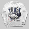 Jordan 4 Midnight Navy DopeSkill Long Sleeve T-Shirt Trust No One Graphic Streetwear - White