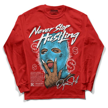 Red  Sneakers DopeSkill Red  Long Sleeve T-Shirt Never Stop Hustling Graphic Streetwear 