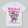Pink Sneakers DopeSkill Toddler Kids T-shirt Work Hard In Silence Graphic Streetwear - White