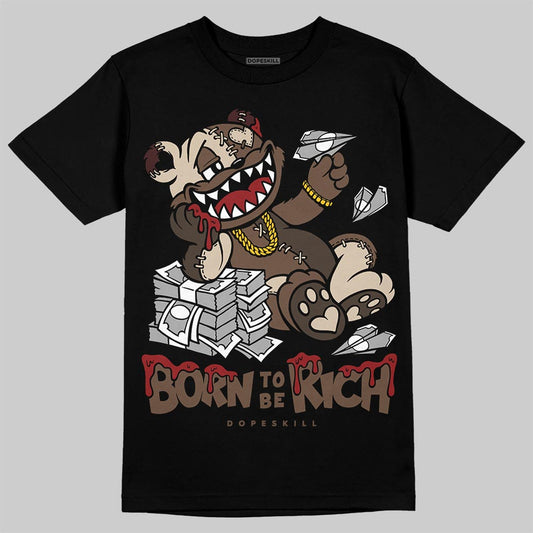 A Ma Maniére x Air Jordan 4 “Dark Mocha” DopeSkill T-Shirt Born To Be Rich Graphic Streetwear - Black