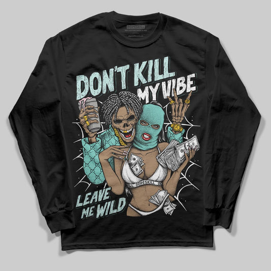 Jordan 11 Low "Igloo" DopeSkill Long Sleeve T-Shirt Don't Kill My Vibe Graphic Streetwear - Black