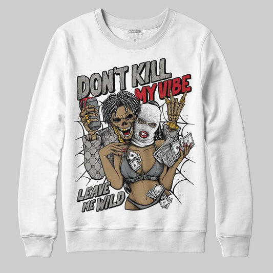 Jordan 9 Cool Grey DopeSkill Sweatshirt Don't Kill My Vibe Graphic Streetwear - White