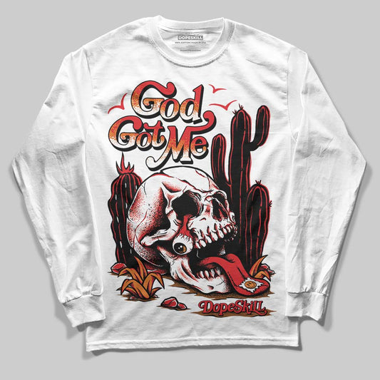 Jordan 4 Retro Red Cement DopeSkill Long Sleeve T-Shirt God Got Me Graphic Streetwear - White