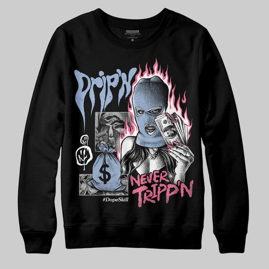 Jordan 3 GS “Denim/Pink Glow” DopeSkill Sweatshirt Drip'n Never Tripp'n Graphic Streetwear - Black