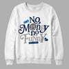 Jordan 3 "Midnight Navy" DopeSkill Sweatshirt No Money No Funny Graphic Streetwear - White 