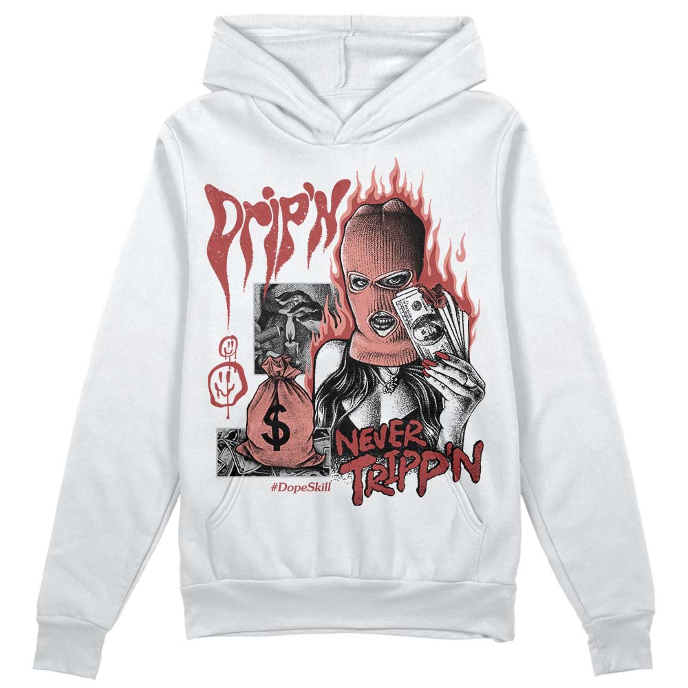 Jordan 13 “Dune Red” DopeSkill Hoodie Sweatshirt Drip'n Never Tripp'n Graphic Streetwear - White