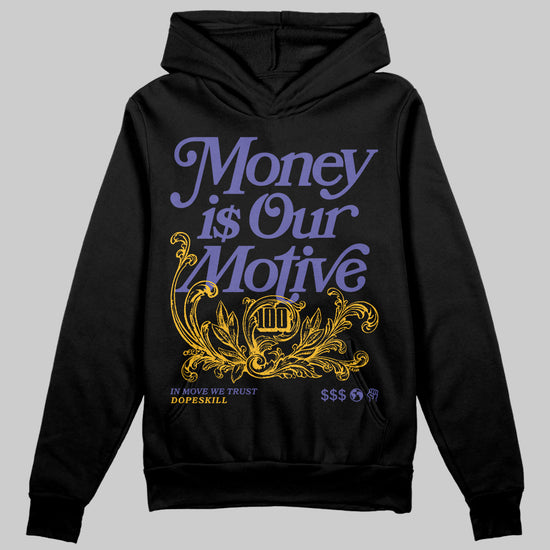 Jordan 4 Retro Lakers DopeSkill Hoodie Sweatshirt Money Is Our Motive Typo Graphic Streetwear - Black