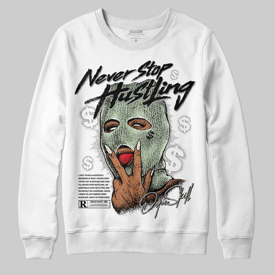 Jordan 4 WMNS “Seafoam” (2025) DopeSkill Sweatshirt Never Stop Hustling Graphic Streetwear - White