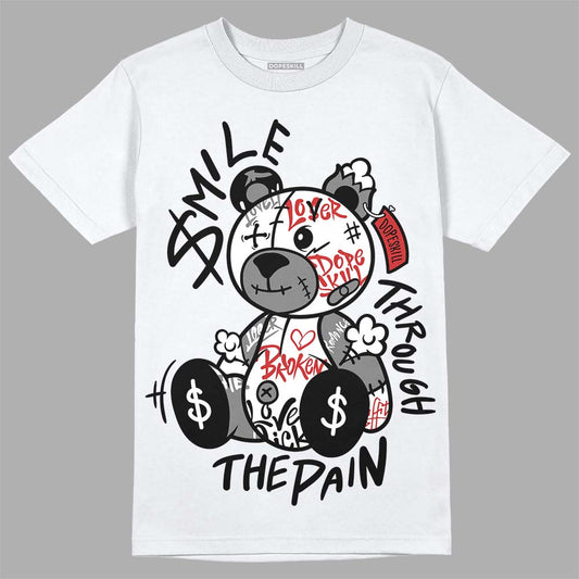 Jordan 1 High OG “Black/White” DopeSkill T-Shirt Smile Through The Pain Graphic Streetwear - White 