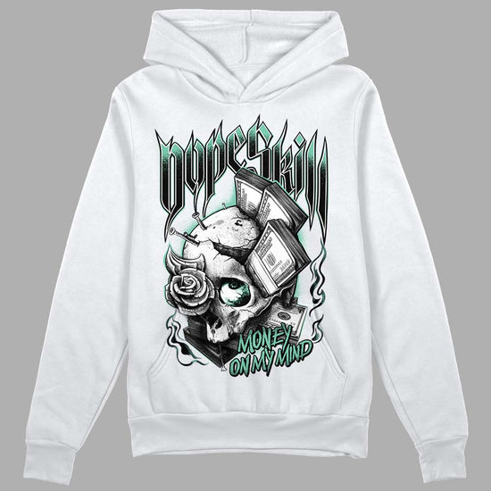 Jordan 3 "Green Glow" DopeSkill Hoodie Sweatshirt Money On My Mind Graphic Streetwear - White 