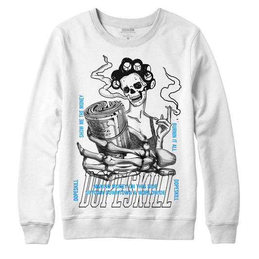 Jordan 6 “Reverse Oreo” DopeSkill Sweatshirt Show Me The Money Graphic Streetwear - White