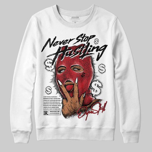 Jordan 5 Retro Fire Red Black Tongue (2025) DopeSkill Sweatshirt Never Stop Hustling Graphic Streetwear - White