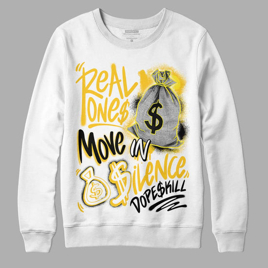 Jordan 4 Retro “Vivid Sulfur” DopeSkill Sweatshirt Real Ones Move In Silence Graphic Streetwear - White 