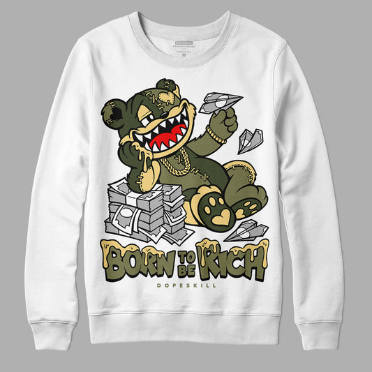 Jordan 4 Retro SE Craft Medium Olive DopeSkill Sweatshirt Born To Be Rich Graphic Streetwear - White 