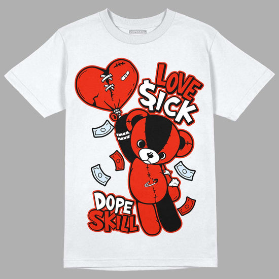 Jordan 6 Retro Toro Bravo DopeSkill T-shirt Love Sick Graphic Streetwear - White