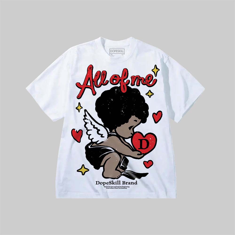 All Of Me DopeSkill Premium T-shirt Streetwear - White