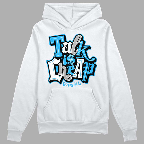 Jordan 2 Low "University Blue" DopeSkill Hoodie Sweatshirt Talk Is Chip Graphic Streetwear - White