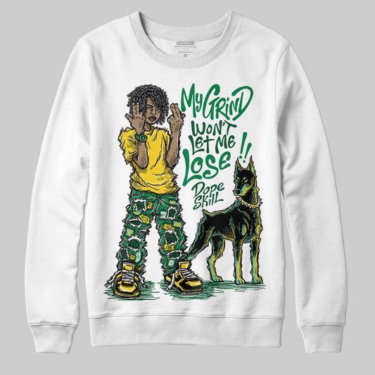 Green Sneakers DopeSkill Sweatshirt My Grind Won't Let Me Lose Graphic Streetwear - White