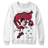 Jordan 1 Retro High '85 OG Metallic Burgundy DopeSkill Sweatshirt Nevermind Graphic Streetwear - White