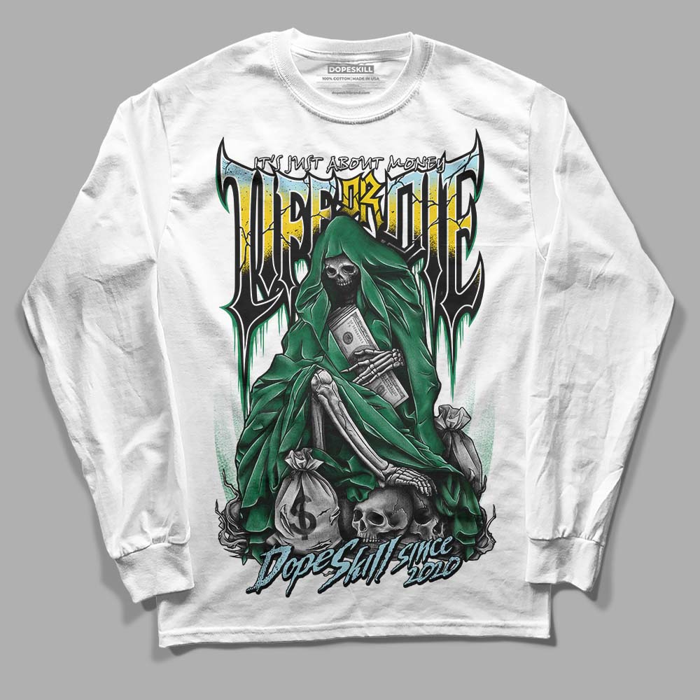 Jordan 5 “Lucky Green” DopeSkill Long Sleeve T-Shirt Life or Die Streetwear - White