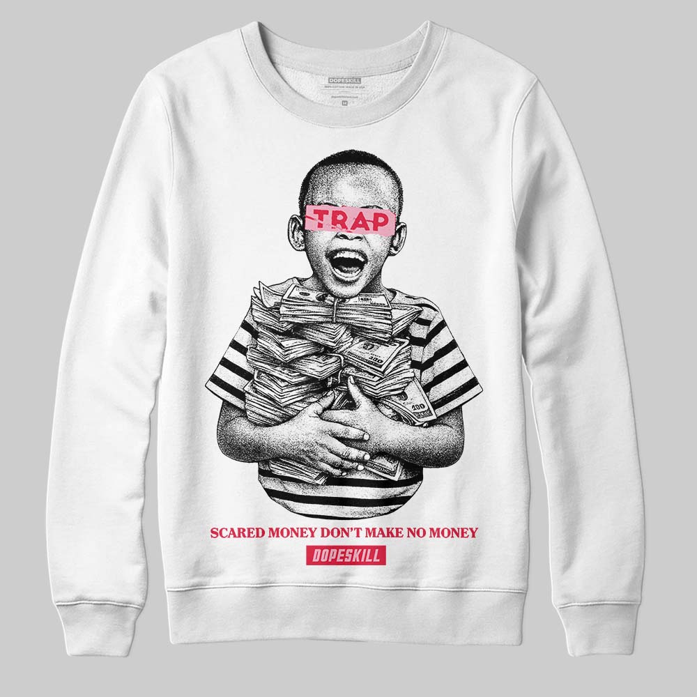 Dunk Low Valentine's Day (2026) DopeSkill Sweatshirt Scared Money Don't Make No Money Graphic Streetwear - White