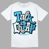 Jordan 2 Low "University Blue" DopeSkill T-Shirt Talk Is Chip Graphic Streetwear - White