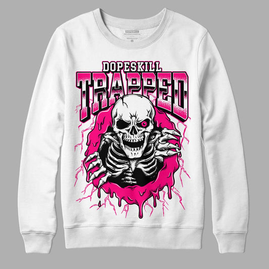 Jordan 1 Low GS “Fierce Pink” Dopeskill Sweatshirt Trapped Halloween Graphic Streetwear - White