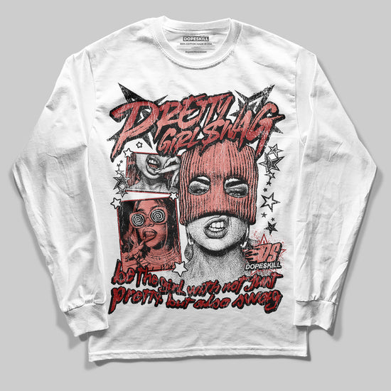 Jordan 13 “Dune Red” DopeSkill Long Sleeve T-Shirt Pretty Girl Swag Graphic Streetwear - White