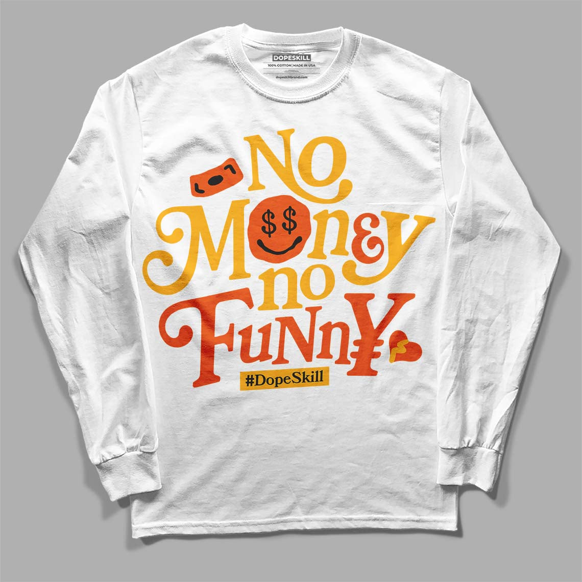 Dunk Low Championship Goldenrod (2021) DopeSkill Long Sleeve T-Shirt No Money No Funny Graphic Streetwear - White