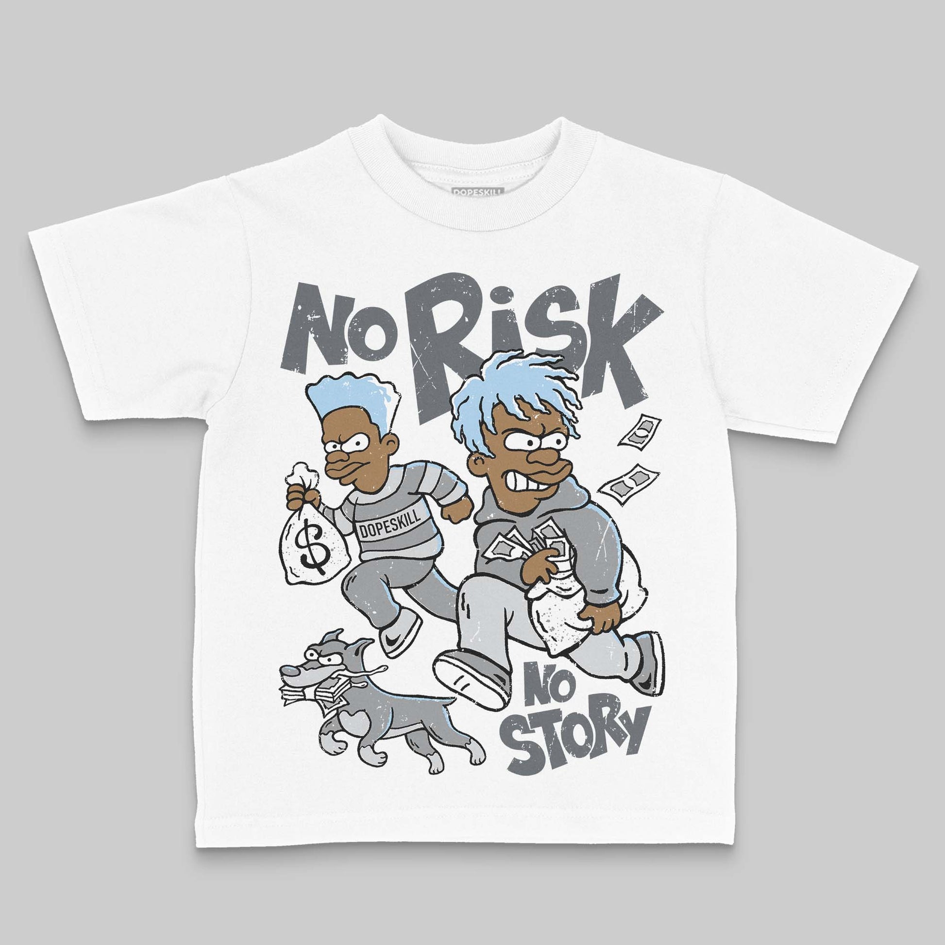 Jordan 5 Retro Wolf Grey (2026) DopeSkill Toddler Kids T-shirt No Risk No Story Graphic Streetwear - White 