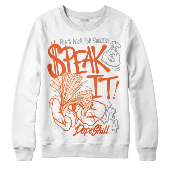 Jordan 3 Georgia Peach DopeSkill Sweatshirt Speak It Graphic Streetwear - White