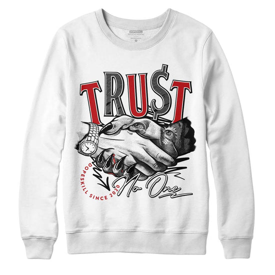 Jordan 13 Retro Playoffs DopeSkill Sweatshirt Trust No One Graphic Streetwear - White 