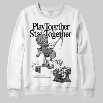 Jordan 9 Cool Grey DopeSkill Sweatshirt Play together, Stay together Graphic Streetwear - White 