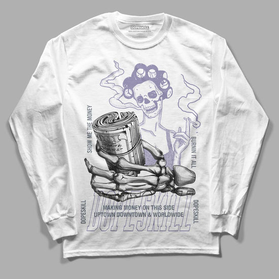 Jordan 5 Retro Low Indigo Haze DopeSkill Long Sleeve T-Shirt Show Me The Money Graphic Streetwear - White