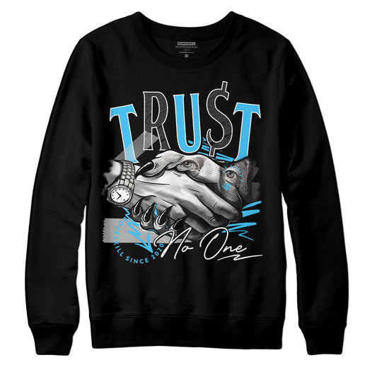 Jordan 13 Retro University Blue DopeSkill Sweatshirt Trust No One Graphic Streetwear - Black 