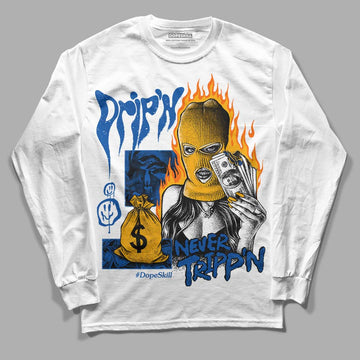 Dunk Blue Jay and University Gold DopeSkill Long Sleeve T-Shirt Drip'n Never Tripp'n Graphic Streetwear - White