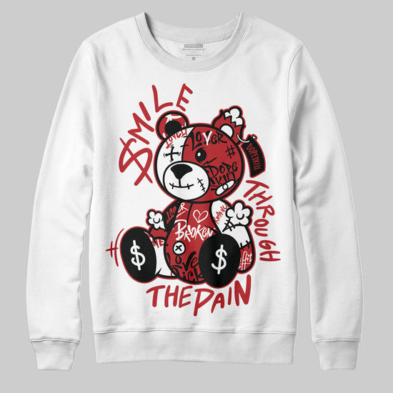 Jordan 1 Retro High OG Black Toe Reimagined DopeSkill Sweatshirt Smile Through The Pain Graphic Streetwear - White