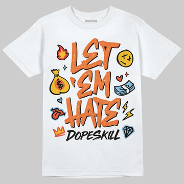 Orange, Black and White Sneakers DopeSkill T-Shirt Let 'em Hate Graphic Streetwear - White