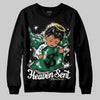 Jordan 13 GS “Pine Green” DopeSkill Sweatshirt Heaven Sent Graphic Streetwear - Black