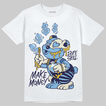 University Blue Sneakers DopeSkill T-Shirt Make Money Graphic Streetwear - White