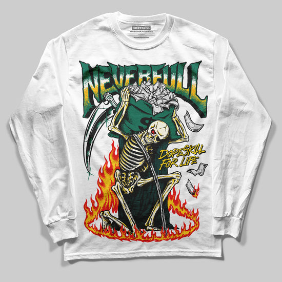 Jordan 4 Retro Oxidized Green DopeSkill Long Sleeve T-Shirt NeverFull Graphic Streetwear - White