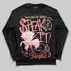 Jordan 3 Retro Valentine's Day Treat Yourself (2025) DopeSkill Long Sleeve T-Shirt Speak It Graphic Streetwear - Black