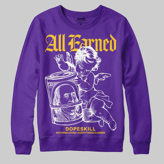 PURPLE Sneakers DopeSkill Sweatshirt All Earned Graphic Streetwear - Purple