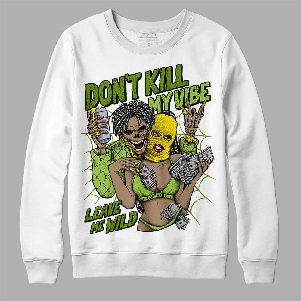 Dunk Low 'Chlorophyll' DopeSkill Sweatshirt Don't Kill My Vibe Graphic Streetwear - White 