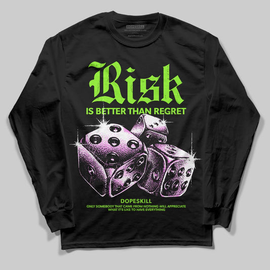 Neon Green Sneakers DopeSkill Long Sleeve T-Shirt Risk Is Better Than Regret Graphic Streetwear - Black