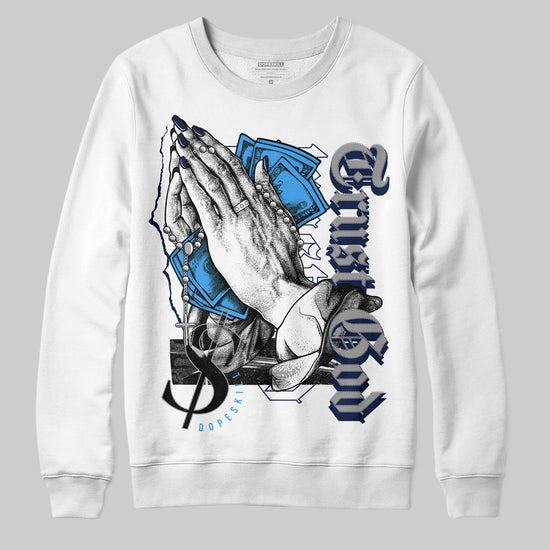 Jordan 3 "Midnight Navy" DopeSkill Sweatshirt Trust God  Graphic Streetwear - White